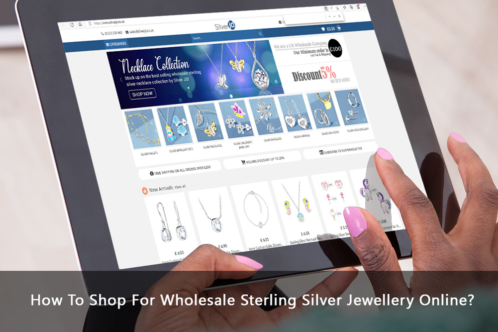How To Shop On wholesale Sterling Silver Jewellery Online