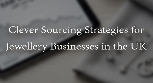 Clever Sourcing Strategies for Jewellery Businesses in the UK to Mitigate Silver Price Volatility
